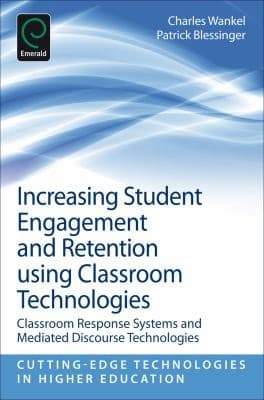 Tapa de Increasing Student Engagement And Retention Using Classroom Technologies Classroom Response Systems And Mediated Discourse Technologies