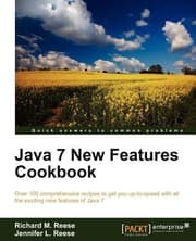 Tapa de Java 7 New Features Cookbook Over 100 Comprehensive Recipes To Get You Uptospeed With All The Exciting New Features Of Java 7