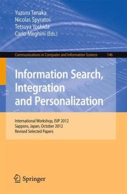 Tapa de Information Search Integration and Personalization
Communications in Computer and Information Science