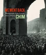 Tapa de We Went Back Photographs From Europe 19331956 By Chim