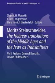 Tapa de Moritz Steinschneider the Hebrew Translations of the Middle Ages and the Jews as Transmitters
Amsterdam Studies in Jewish Philosophy