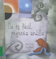 Tapa de No Es Facil Pequeña Ardilla