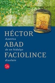 Tapa de Asuntos de un hidalgo disoluto. - 1.Ed.