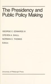 Tapa de The presidency and public policy making