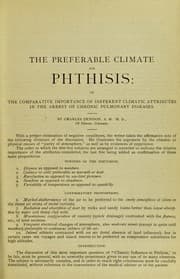 Tapa de The preferable climate for phthisis, or, The comparative importance of different climatic attributes in the arrest of chronic pulmonary diseases