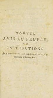 Tapa de Nouvel avis au peuple, ou instructions sur certaines maladies qui demandent les plus prompts secours, et sur quelques autres qui ... sont souvent accompagn©♭es de suites f©Øcheuses. Ouvrage o©£ l'on a joint quelques r©·gles auxquelles doivent s'astreindre les val©♭tudinaires, comme ceux qui se portent bien