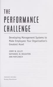 Tapa de The performance challenge : developing management systems to make employees your organization's greatest asset