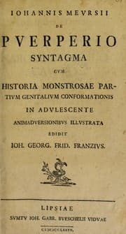 Tapa de Johannis Meursii de puerperio syntagma cum historia monstrosae partium genitalium conformationis in adulescente ...