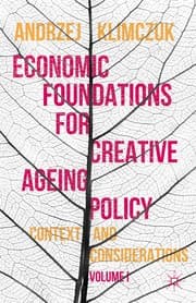 Tapa de Economic Foundations for Creative Ageing Policy