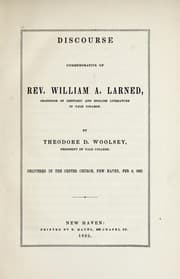 Tapa de Discourse commemorative of Rev. William A. Larned, professor of rhetoric and English literature in Yale College