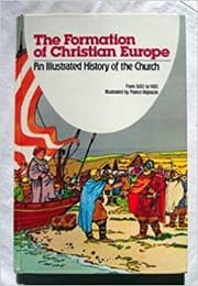 Tapa de The formation of Christian Europe