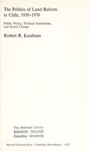 Tapa de The politics of land reform in Chile, 1950-1970