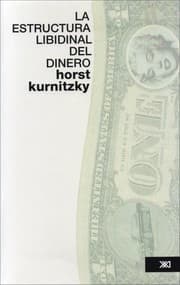 Tapa de La Estructura libidinal del Dinero