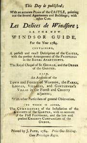 Tapa de This day is published, with an accurate plan of the castle, pointing out the several apartments and buildings, with other cuts, Les delices de Windsore, or, The new Windsor guide for the year 1784