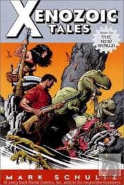 Tapa de Xenozoic Tales Vol 2 The New World (Xenozoic Tales)