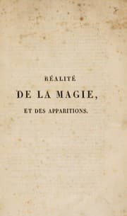 Tapa de Réalité de la magie et des apparitions, ou contre-poison du 'Dictionnaire infernal' ... précédé d'une histoire très-précise de la magie ...