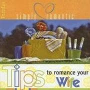 Tapa de Simply Romantic Tips to Romance Your Wife (Simply Romantic Tips)