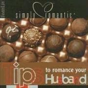 Tapa de Simply Romantic Tips to Romance Your Husband (Simply Romantic Tips)