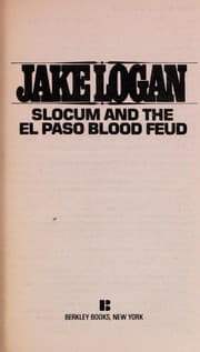 Tapa de Slocum and the El Paso Blood Feud (Slocum Series #108)