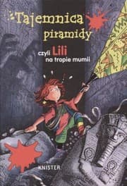 Tapa de Tajemnica piramidy czyli Lili na tropie mumii