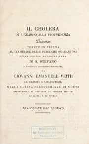 Tapa de Il cholera in riguardo alla provvidenza. Discorso tenuto in Vienna al terminare delle pubbliche quarantore ... il giorno ix. settembre MDCCCXXXI ...