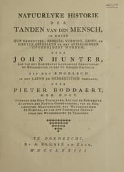 Tapa de Natuurlyke historie der tanden van den mensch. In welke hun zamenstel, gebruik, vorming, groey, en ziekten uitgeleyd ... worden