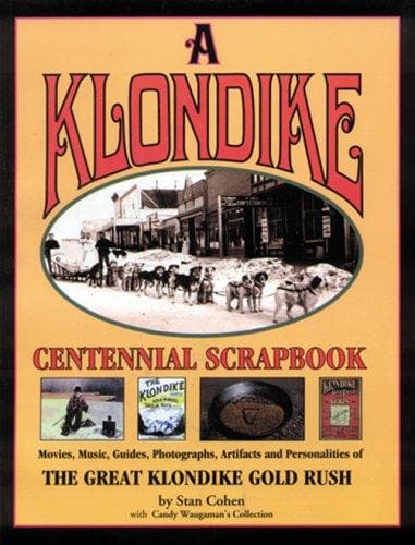 Tapa de Klondike Centennial Scrapbook