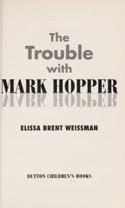 Tapa de The trouble with Mark Hopper
