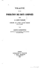 Tapa de Traité de la formation des mots composés dans la langue française comparée aux autres langues romanes et au latin