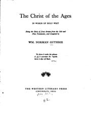 Tapa de The Christ of the ages in words of Holy writ