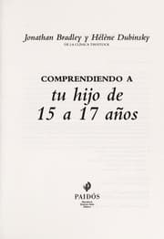 Tapa de Comprendiendo a tu hijo de 15 a 17 anos