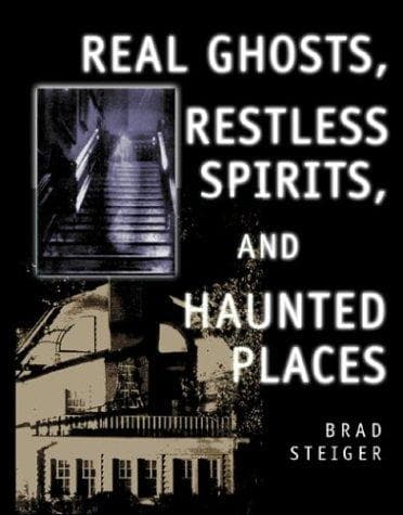 Tapa de Real Ghosts, Restless Spirits, and Haunt Places
