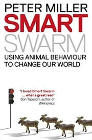 Tapa de Smart Swarm: Using Animal Behaviour to Organise Our World