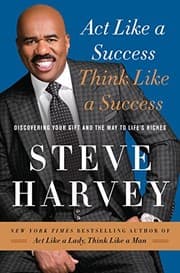 Tapa de Act Like a Success, Think Like a Success: Discovering Your Gift and the Way to Life's Riches