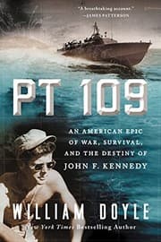 Tapa de PT 109: An American Epic of War, Survival, and the Destiny of John F. Kennedy