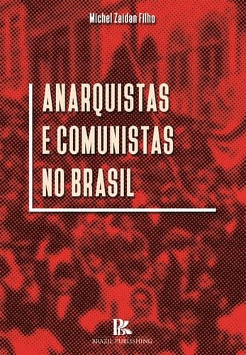Tapa de Anarquistas e comunistas no Brasil