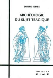 Tapa de Archéologie du sujet tragique