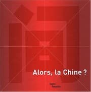 Tapa de Alors, La Chine ?