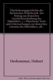 Tapa de Überlieferungsgeschichte der Sächsischen Weltchronik. Ein Beitrag zur deutschen Geschichtsschreibung des Mittelalters. ( = Münchener Texte und Untersuchungen zur deutschen Literatur des Mittelalters, 38) .