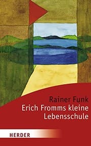 Tapa de Erich Fromms kleine Lebensschule