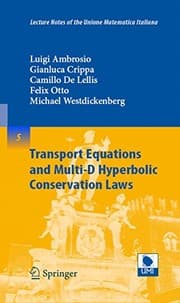 Tapa de Transport Equations and Multi-D Hyperbolic Conservation Laws (Lecture Notes of the Unione Matematica Italiana Book 5)