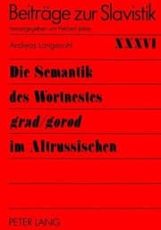 Tapa de Die Semantik des Wortnestes grad/gorod im Altrussischen