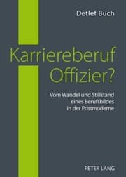 Tapa de Karriereberuf Offizier?: Vom Wandel und Stillstand eines Berufsbildes in der Postmoderne (German Edition)