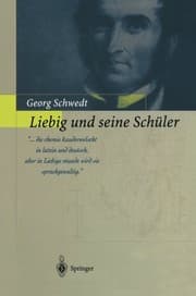 Tapa de Liebig und seine Schüler: Die neue Schule der Chemie (German Edition)