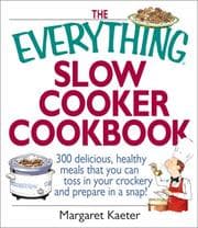 Tapa de The Everything Slow Cooker Cookbook