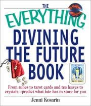 Tapa de The Everything Divining the Future Book