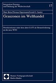 Tapa de Grauzonen Im Welthandel: Protektionismus Unter Dem Alten Gatt Als Herausforderung an Die Neue Wto (Integration Europas Und Ordnung Der Weltwirtschaft) (German Edition)
