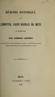 Tapa de Mémoire historique sur l'Hôpital Saint-Nicolas de Metz au moyen-âge