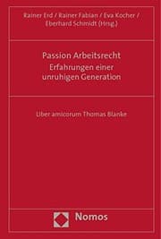 Tapa de Passion Arbeitsrecht - Erfahrungen Einer Unruhigen Generation: Liber Amicorum Thomas Blanke (German Edition)