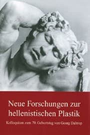 Tapa de Neue Forschungen zur hellenistischen Plastik: Kolloquium zum 70.Geburtstag von Georg Daltrop